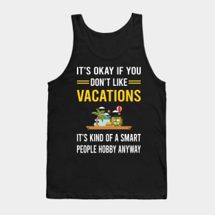 Smart People Hobby Vacation Holiday Tank Top